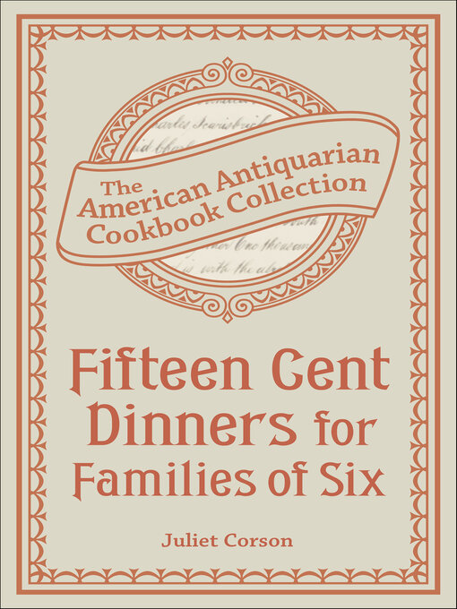 Title details for Fifteen Cent Dinners for Families of Six by Juliet Corson - Available